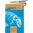 Amniote Paleobiology: Perspectives on the Evolution of Mammals, Birds, and Reptiles by Matthew T. Carrano, Richard W. Blob, Timothy J. Gaudin, and John R. Wible