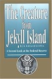 The Creature from Jekyll Island
