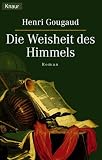 Die Weisheit des Himmels. - Henri Gougaud