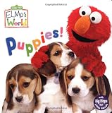 Puppies! (Sesame Street) (Sesame Street(R) Elmos World(TM))