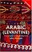 Book Colloquial Arabic (Levantine): The Complete Course for Beginners (Colloquial Ser)