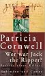 Wer war Jack the Ripper? Portr�t eines Killers