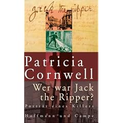 Wer war Jack the Ripper? Portr�t eines Killers