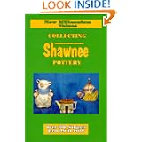 Collecting Shawnee Pottery by Mark Supnick