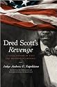 Dred Scott's Revenge: A Legal History of Race and Freedom in America
