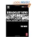 Broadcast News Writing, Reporting, and Producing, Fourth Edition