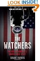 The Watchers: The Rise of America's Surveillance State