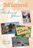 Miami: A Backward Glance
