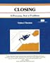 Closing: A Process Not a Problem (Fifty-Minute Series)
