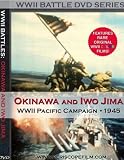WWII Battles: Iwo Jima and Okinawa