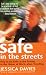 Books : Safe in the Streets