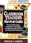 Classroom Teachers Survival Guide: Practical Strategies, Management Techniques, and Reproducibles for New and Experienced Teachers (J-B Ed: Survival Guides)