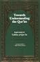 Towards Understanding the Quran,  Vol. III