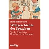 Weltgeschichte der Sprachenvon "Harald Haarmann"