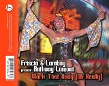 Revue Anthony Lamont  / Work That Body/Oh Really
