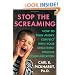 Stop the Screaming: How to Turn Angry Conflict With Your Child into Positive Communication