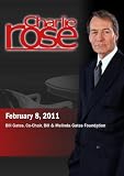 Charlie Rose - Bill Gates, Co-Chair, Bill & Melinda Gates Foundation (February 8, 2011)