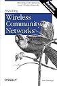 Building Wireless Community Networks, 2nd Edition