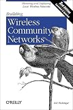 Building  Wireless Community Networks