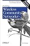 Building Wireless Community Networks, 2nd Edition