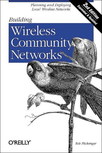 Building Wireless Community Networks, 2nd Edition