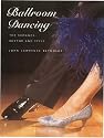 Ballroom Dancing: The Romance, Rhythm and Style