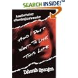 And I Don't Want to Live This Life: A Mother's Story of Her Daughter's Murder
