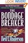 The Bondage Breaker�
