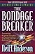 The Bondage Breaker