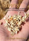 Siprys : detholiad o fyfyrdodau ac ysgrifau yn seiliedig ar y Testament Newydd