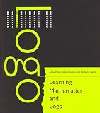 Learning Mathematics and Logo (Exploring with Logo)
