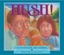 Hush!