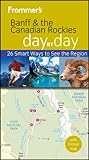 Banff & the Canadian Rockies day by day