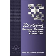 Developing Rational Emotive Behavioural Counselling (Developing Counselling series)