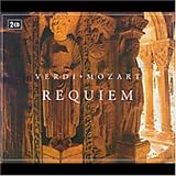 Music : Verdi: Requiem; Mozart: Requiem
