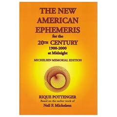 The New American Ephemeris for the 20th Century, 1900 to 2000 at Midnight: Michelsen Memorial Edition