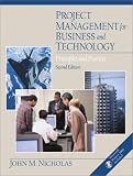 Project Management for Business and Technology: Principles and Practice (2nd Edition)