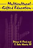  : Multicultural Gifted Education (Education and Psychology of the Gifted Series)