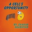 A Cell's Opportunity