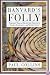 Banvard's Folly: Tales of Renowned Obscurity, Famous Anonymity, and Rotten Luck