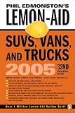 Lemon Aid Guide 2005 : New and Used SUVs, Trucks, and Vans