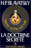La doctrine secrète, tome 3 : Anthropogénèse