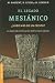 El Legado Mesianico/ the Messianic Legacy (Divulgacion Enigmas y Misterios) (Spanish Edition)