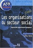 Les organisations du secteur social : Approche psychosociologique