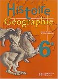 Histoire-Géographie, 6e : Livre de l élève