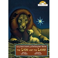 The Lion and the Lamb, Told by Amy Grant and Christopher Reeve
