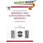 Concise Encyclopedia of Magnetic and Superconducting Materials, Second Edition (Advances... by  K.H.J. Buschow