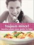 Toujours mince !