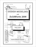 Design Modeling With Solidworks 2006