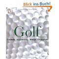 Golf: Technik, Ausr�stung, Pl�tze, Champions